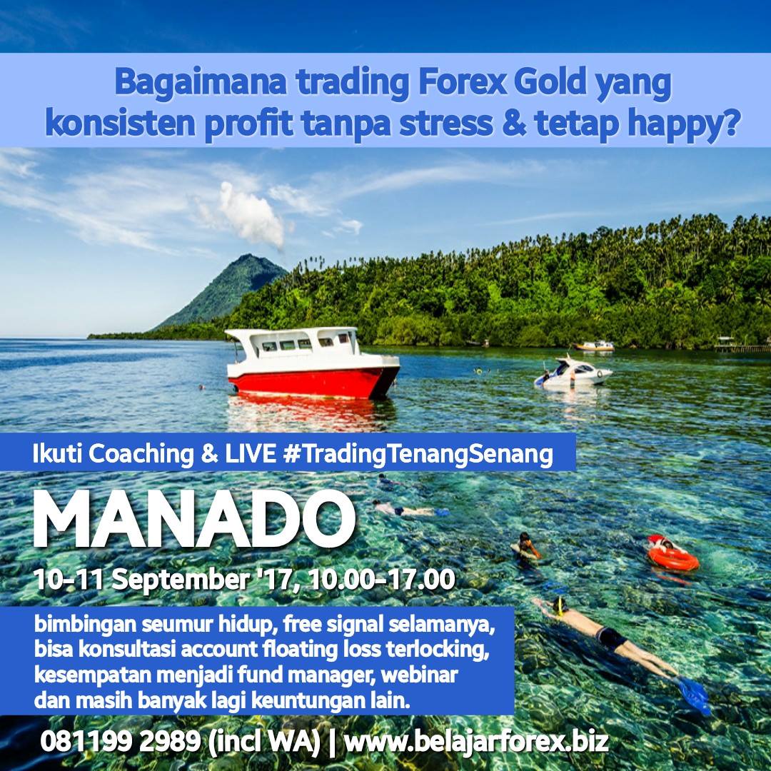 Pelatihan Forex Gold Trading Manado, Sulawesi Utara dan Sekitarnya
